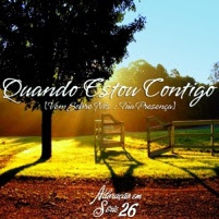 CD Adoração Em Série - Vol. 26 - Quando Estou Contigo - Vem Sobre Nós - Tua Presença 2013 capa aes26 tile CD Adoração Em Série Vol. 26, Quando Estou Contigo, Vem Sobre Nós, Tua Presença