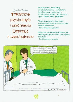 Książka udostępniona przez autora , kliknij i pobierz w wersji elektroniczniej Okładka książki Toksyczna psychologia i psychiatria Depresja a samobujstwo