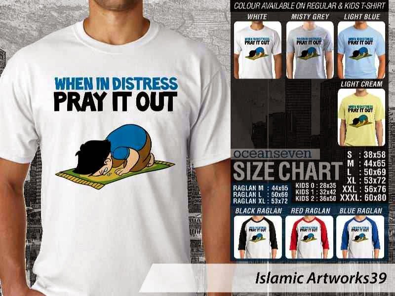 KAOS Islam Muslim When in distress pray it out. Islamic Artworks 39 distro ocean seven