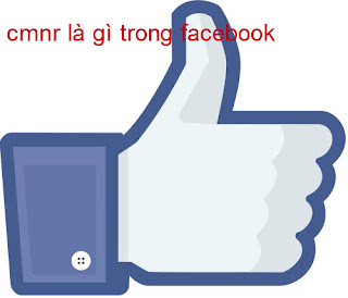 cmnr là gì trong facebook