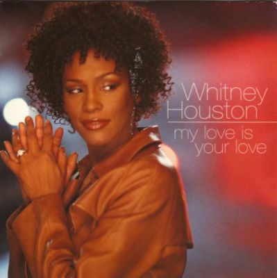 Whitney Houston - My Love Is Your Love
