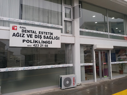Dental Estetik Ağız Ve Diş Sağlığı Polikliniği