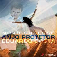 Download Eduardo Costa - Anjo Protetor Grátis Eduardo Costa - Anjo Protetor