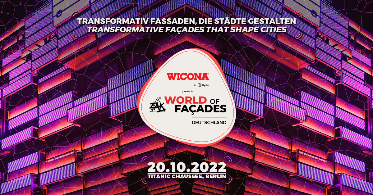 Zak World of Façades Deutschland – Façade Conference in Berlin