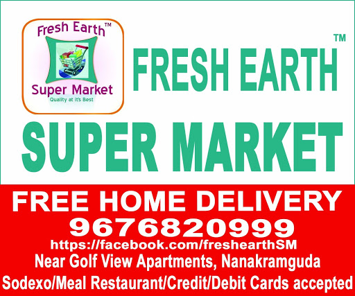 Fresh Earth SuperMarket, 2-27/1 & 2-28/1, Nanakramguda Junction road, Nanakram Guda, Opp Golf View Apartments, Hyderabad, Telangana 500032, India, Grocery_Store, state TS