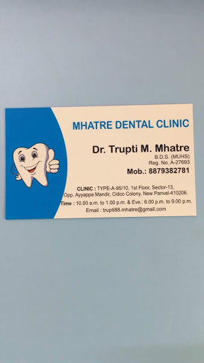 Mhatre dental clinic, Type-A-95/10, first floor ,, Sector 13, Opp ayyappa mandir,, Cidco Colony ,new panvel, Navi Mumbai, Maharashtra 410206, India, Dentist, state MH