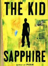 The Kid, by Sapphire