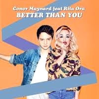 Conor Maynard Ft. Rita Ora - Better Than You Mp3 Terbaru XTRAMUSIK.COM