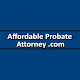 Affordable Probate, Estate Planning Attorney
