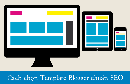 Chia sẻ cách chọn Template Blogspot hỗ trợ SEO tốt nhất Chia sẻ cách chọn Template Blogspot hỗ trợ SEO tốt nhất