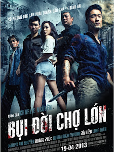 Bụi Đời Chợ Lớn - Life In Cho Lon