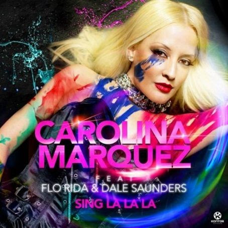 Carolina Marquez Ft. Flo Rida And Dale Saunders - Sing La La La (E-Partment Extended Mix)