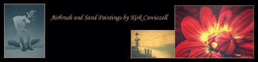 Airbrush & Sand Paintings by artist Kirk Cawiezell 