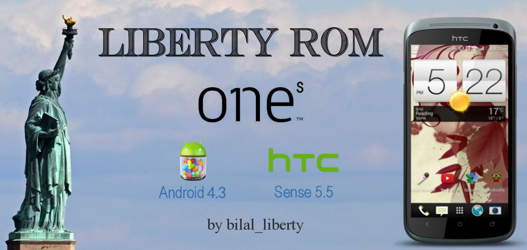  [ROM JB 4.3 Sense 5.5] LIBERTY ROM V7a - Innovation is here HTC ONE S [S4] LibertyROM+%25281%2529