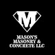 Mason's Masonry & Concrete LLC