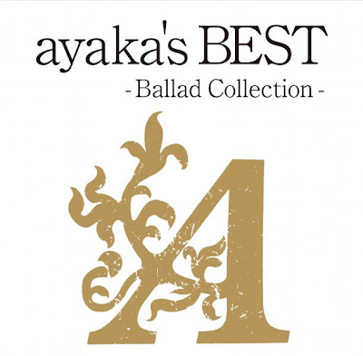 [New Release] Money-sucking Warner to release ayaka - ayaka's BEST -Ballad Collection-