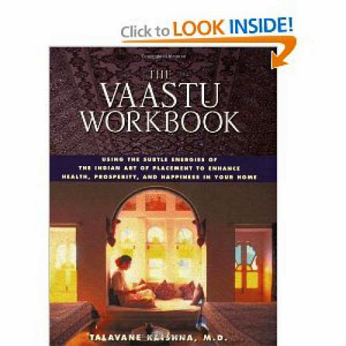 The Vaastu Workbook Using The Subtle Energies Of The Indian Art Of Placement