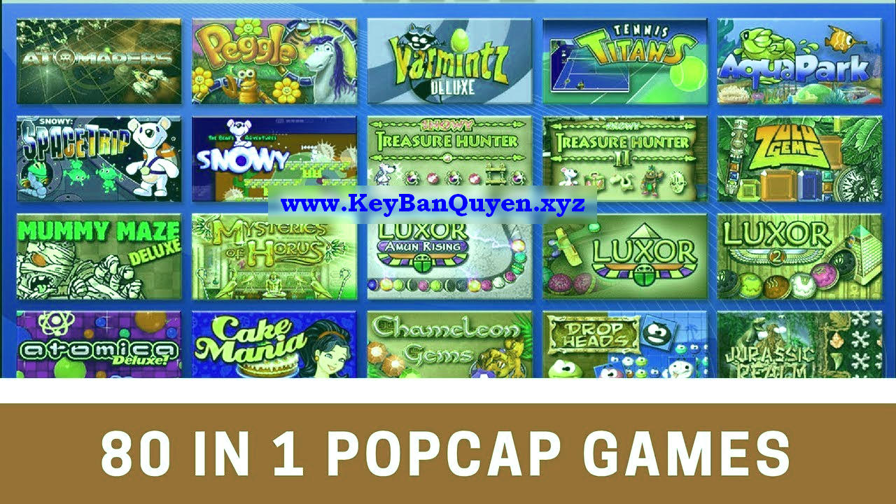 Tổng hợp 80 trò chơi Mini của hãng PopCap Game - Rất đã !