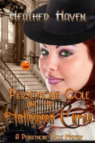 Persephone Cole And The Halloween Curse By Heather Haven
