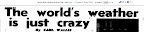 We have heard it all before! 1950 Shock News: ‘The world’s weather is just crazy’ — Strange Atmospheric Events Causing Floods, Droughts, Polar Melting, Global Warming