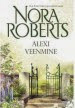 Alexi veenmine - Nora Roberts