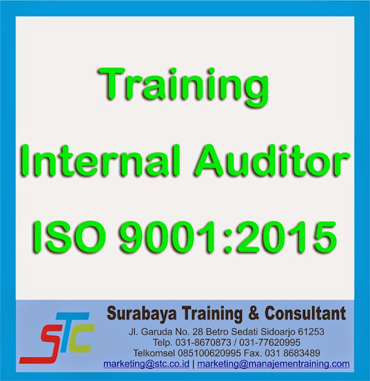 Surabaya Training & Cosnultant, Training Internal Auditor ISO 9001:2015