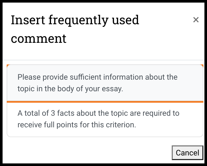 Insert frequently used comment window with list of comments to choose from and a Cancel button at the bottom right