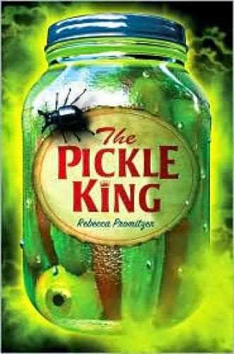 A Review Of The Pickle King By Rebecca Promitzer