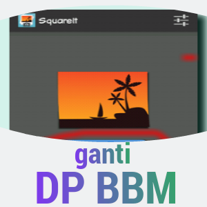 Ganti DP BBM Tanpa Crop Foto Ganti DP BBM Tanpa Crop Foto