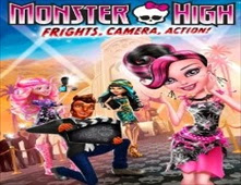 فيلم Monster High: Frights, Camera, Action