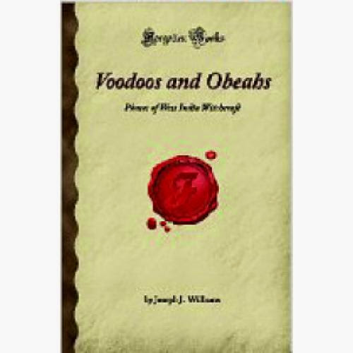 Voodoos And Obeahs Phases Of West India Witchcraft