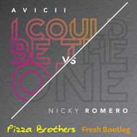 Nicky Romero & Avicii  I Could Be The One (Pizza Brothers Fresh Bootleg)
