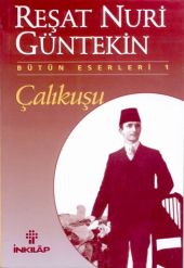 Reşat Nuri Güntekin,Çalıkuşu