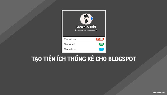 Tạo tiện ích thống kê cho Blogspot với CSS cực đẹp Tạo tiện ích thống kê cho Blogspot với CSS cực đẹp