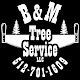 B&M Tree Service LLC