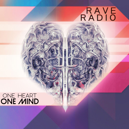 Rave Radio - One Heart One Mind (Extended Mix)