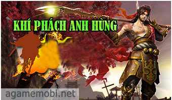 AGAMEMOBI   Game Khí Phách Anh Hùng   Siêu phẩm game Việt