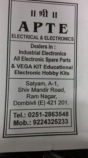 Apte Electical and Electronics, Shop No-1, Satyam Society, Shiv Mandir Road, Ramnagar, Dombivli East, Thane, Maharashtra 421201, India, Electronic_Parts_Supplier, state MH