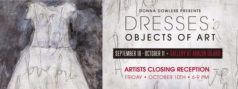 Closing Reception for Donna Dowless’ Dresses: Objects of Art 