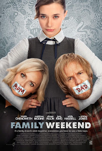 Những Đứa Trẻ Nổi Loạn - Family Weekend