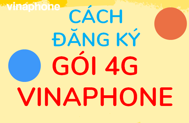 Đăng ký 4G Vina, Cách đăng ký 4G VinaPhone