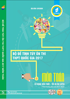 Bộ đề tinh túy ôn thi THPT Quốc gia 2017 môn Toán - Lovebook thumbnail