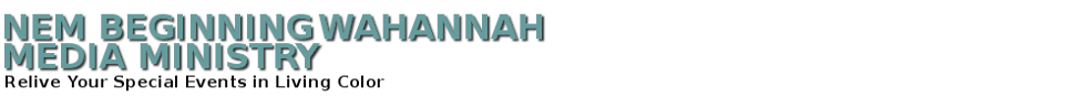 Nem Beginning Wahannah Media Ministry