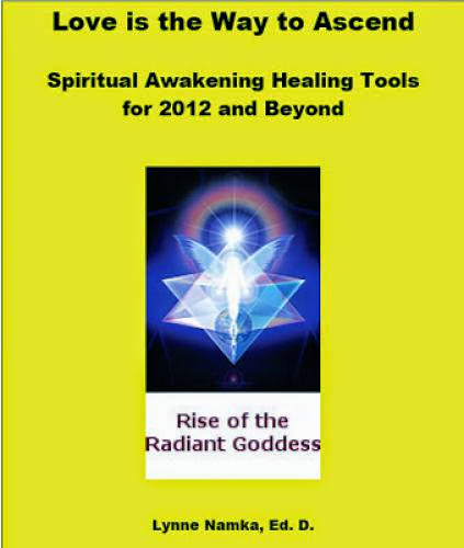 Love Is The Way To Ascend Spiritual Awakening Healing Tools For 2012 And Beyond