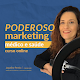 Curso on-line Poderoso Marketing Médico e Saúde, jornalista Jaqueline Pereira