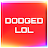dodgedlol