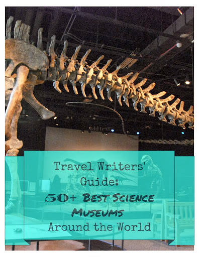 Travel Writers' Guide: 50+ Best Science Museums Around the World