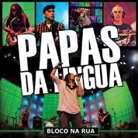 Download Papas Da Língua   Bloco Na Rua (2011) Baixar