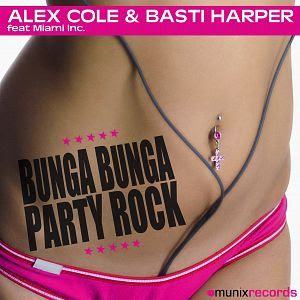 Alex Cole & Basti Harper Ft. Miami Inc - Bunga Bunga Party Rock (Radio Mix)