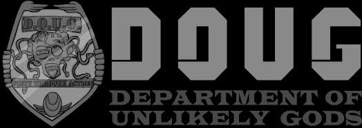 D.O.U.G. - The Department Of Unlikley Gods